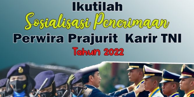 Sosialisasi Penerimaan Prajurit Karir TNI Tahun 2022
